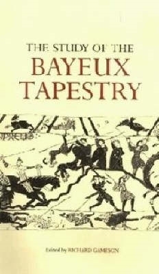 Book cover for The Study of the Bayeux Tapestry