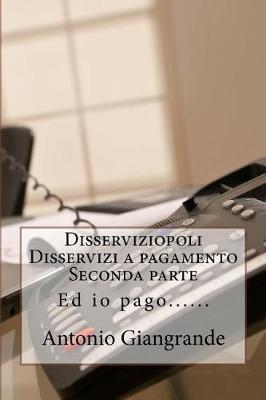 Book cover for Disserviziopoli Disservizi a Pagamento Seconda Parte