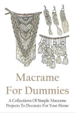 Cover of Macrame For Dummies