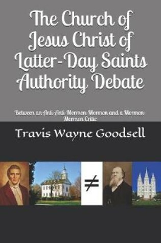 Cover of The Church of Jesus Christ of Latter-Day Saints Authority Debate