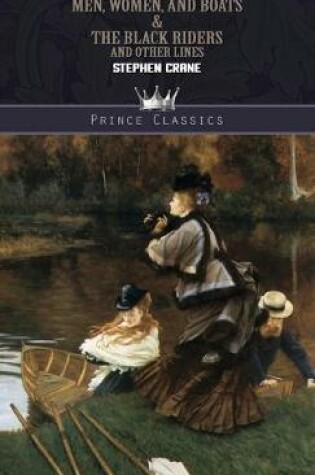 Cover of Men, Women, and Boats & The Black Riders and Other Lines