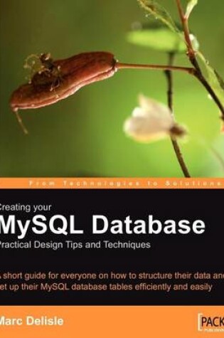 Cover of Creating Your MySQL Database: Practical Design Tips and Techniques