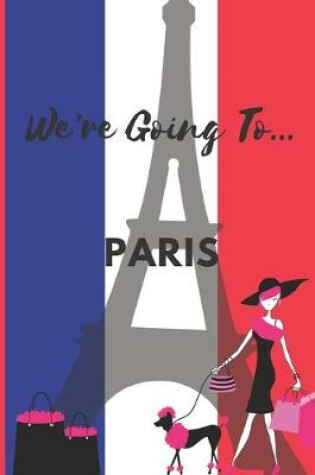 Cover of We're Going To Paris