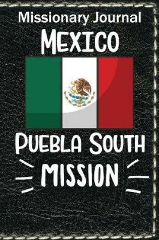 Cover of Missionary Journal Mexico Puebla South Mission