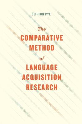 Book cover for The Comparative Method of Language Acquisition Research
