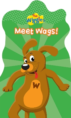 Book cover for The Wiggles: Meet Wags!