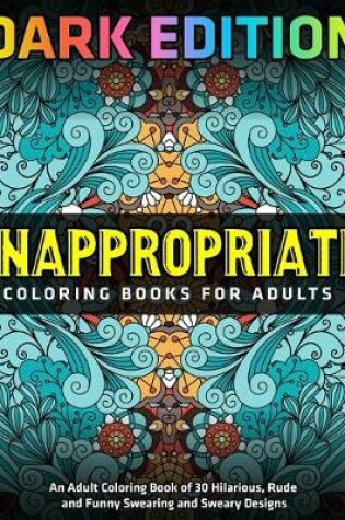 Cover of Inappropriate Coloring Books for Adults