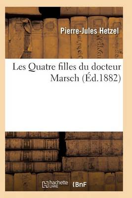 Cover of Les Quatre Filles Du Docteur Marsch