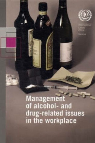 Cover of Management of alcohol and drug-related issues in the workplace