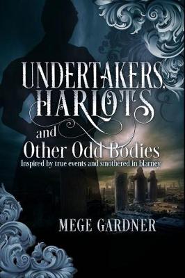 Cover of Undertakers, Harlots, and Other Odd Bodies