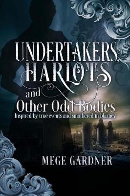 Book cover for Undertakers Harlots and Other Odd Bodies