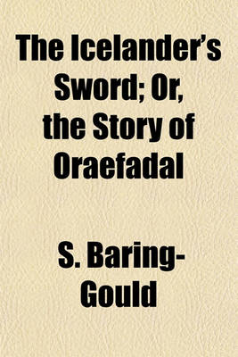 Book cover for The Icelander's Sword; Or, the Story of Oraefadal