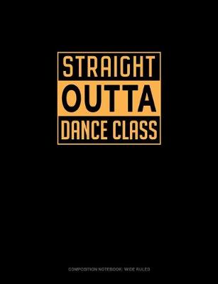 Book cover for Straight Outta Dance Class