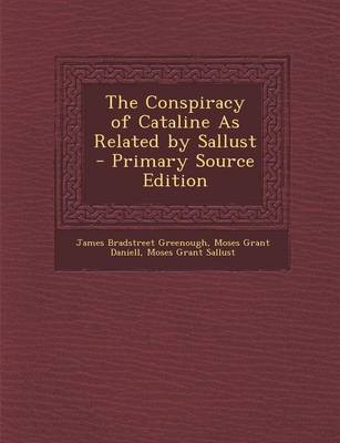 Book cover for The Conspiracy of Cataline as Related by Sallust