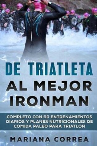 Cover of DE TRIATLETA Al MEJOR IRONMAN
