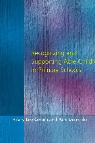 Cover of Recognising and Supporting Able Children in Primary Schools