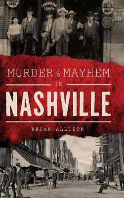 Book cover for Murder & Mayhem in Nashville