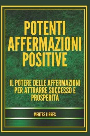 Cover of Potenti Affermazioni Positive