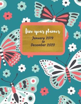 Book cover for 2019 - 2023 Buttercliff Five Year Planner