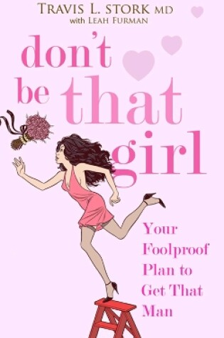 Cover of Don't Be That Girl