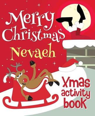 Book cover for Merry Christmas Nevaeh - Xmas Activity Book