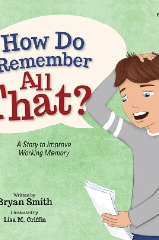 Cover of How Do I Remember All That?