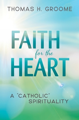 Book cover for Faith for the Heart