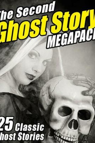 Cover of The Second Ghost Story Megapack(r)