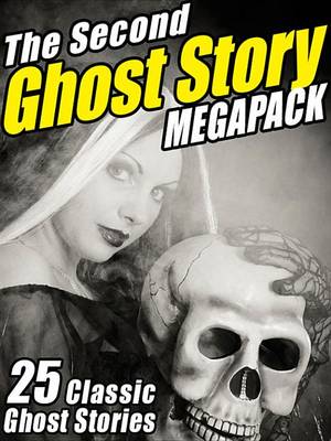 Book cover for The Second Ghost Story Megapack(r)