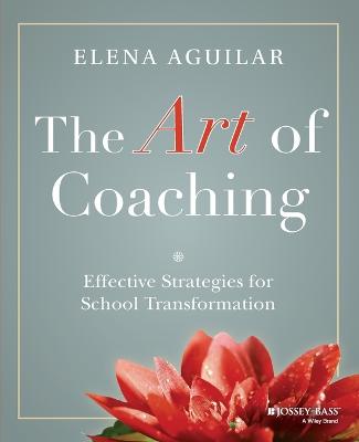 Book cover for The Art of Coaching – Effective Strategies for School Transformation