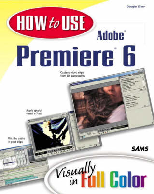 Book cover for How to Use Adobe Premiere 6