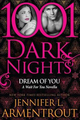 Dream Of You by Jennifer L Armentrout