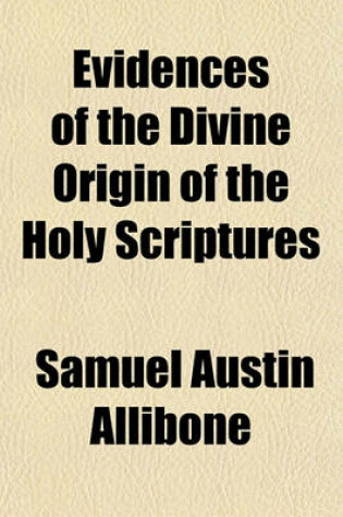 Cover of Evidences of the Divine Origin of the Holy Scriptures