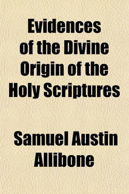 Book cover for Evidences of the Divine Origin of the Holy Scriptures