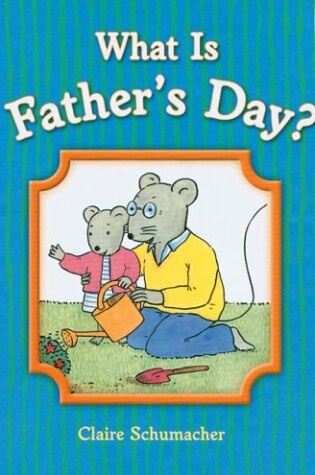 Cover of What is Father's Day?