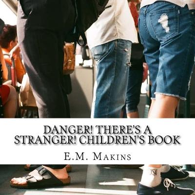 Book cover for Danger! There's a Stranger! Children's Book