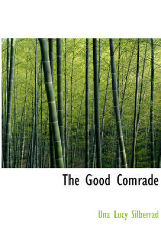 Cover of The Good Comrade