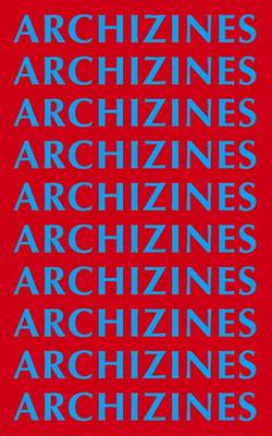 Book cover for ARCHIZINES