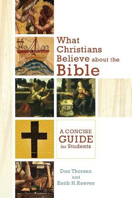 Book cover for What Christians Believe about the Bible