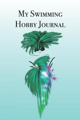 Book cover for My Swimming Hobby Journal