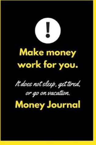 Cover of Make Money Work For You