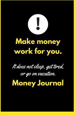 Book cover for Make Money Work For You