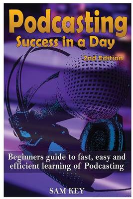 Book cover for Podcasting Success in a Day
