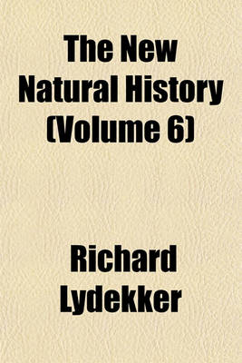 Book cover for The New Natural History (Volume 6)