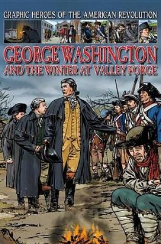 Cover of George Washington and the Winter at Valley Forge