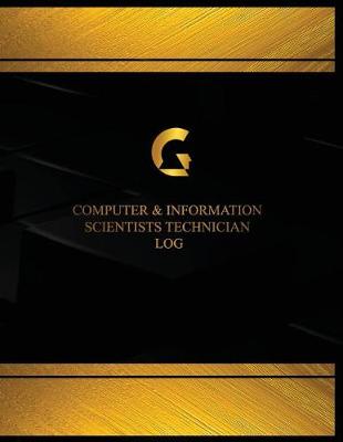 Book cover for Computer & Information Scientist Technician Log (Log Book, Journal - 125 pgs, 8.