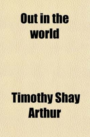 Cover of Out in the World; A Novel