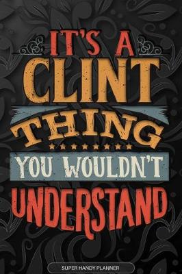 Book cover for It's A Clint Thing You Wouldn't Understand