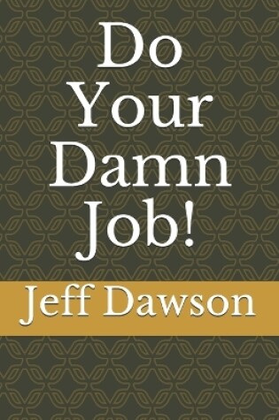 Cover of Do Your Damn Job!