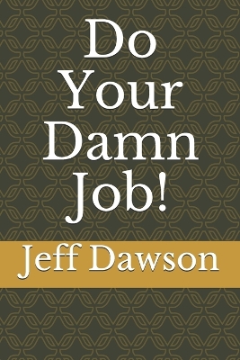 Book cover for Do Your Damn Job!